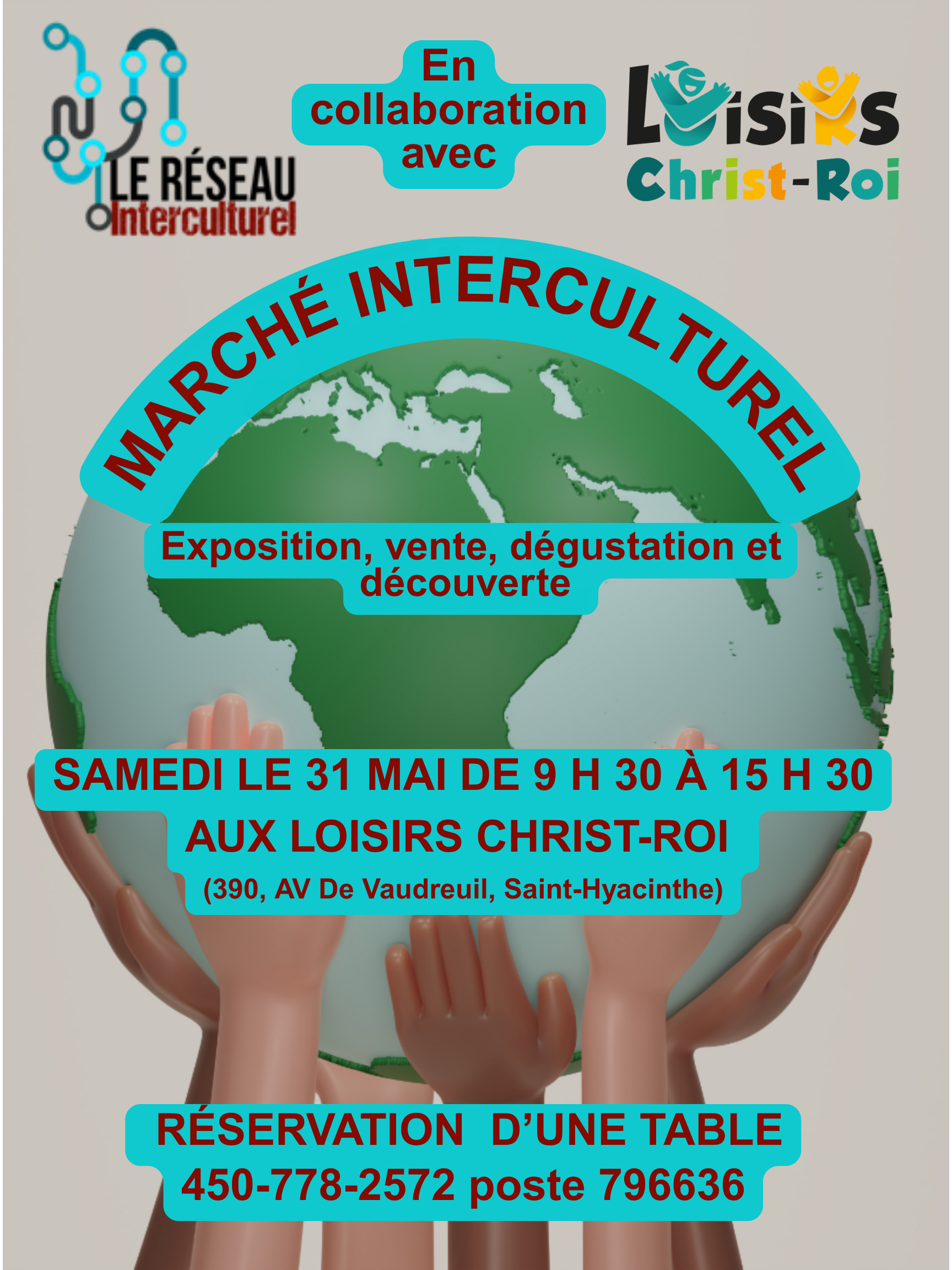Le réseau interculturel en collaboration avec les Loisirs Christ-Roi vous invitent à un marché interculturel le samedi 31 mais 2025 de 9h30 à 15h30 Pour réserver une Table : 450-778-2572 poste 796636.