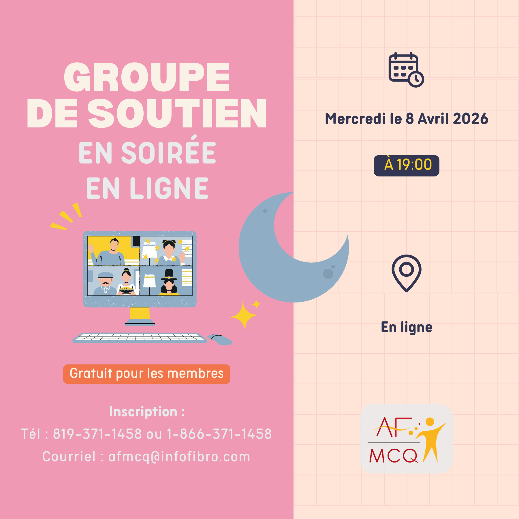 L'association de la fibromyalgie Mauricie/Centre-du-Québec vous invite à participer au groupe de soutien en soirée en visioconférence, mercredi le 8 avril à 19h00. Thème: Vaincre l'insomnie. Gratuit pour les membres. Inscription: 819-371-1458.