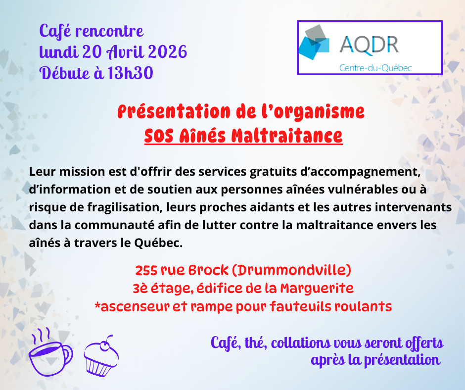Café rencontre AQDR Centre du Québec