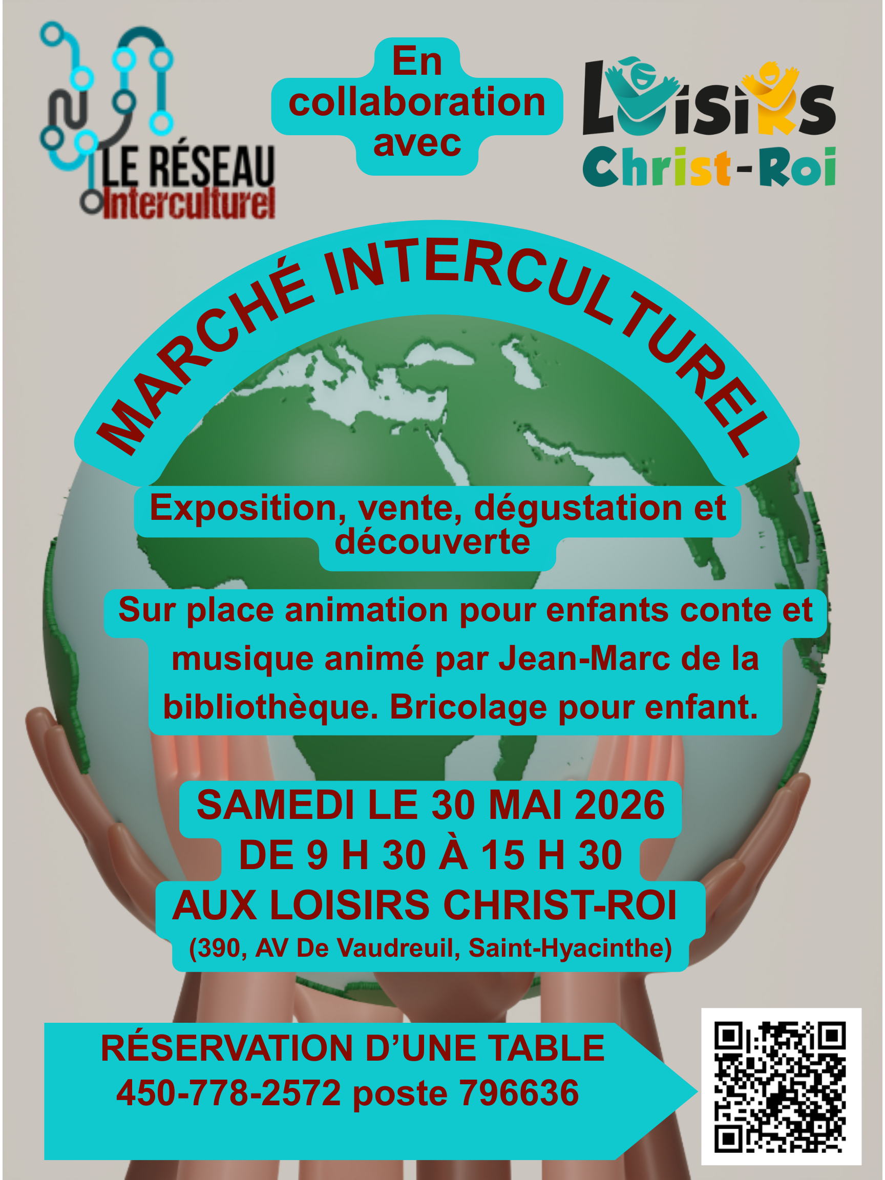 Le réseau interculturel en collaboration avec les Loisirs Christ-Roi vous invitent à un marché interculturel le samedi 30 mai 2026 de 9h30 à 15h30 Pour réserver une Table : 450-778-2572 poste 796636.