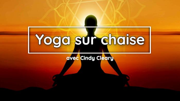 Yoga sur chaise avec Cindy