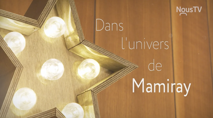 Dans l'univers de Mamiray